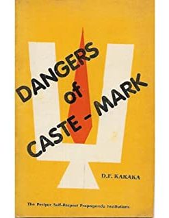 DANGERS OF CASTE- MARK