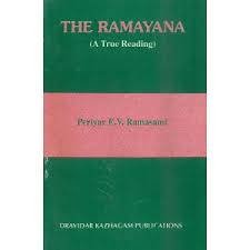 THE RAMAYANA ( A TRUE READING)